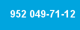 952 049-71-12